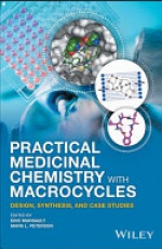Practical Medicinal Chemistry with Macrocycles: Design, Synthesis, and Case Studies