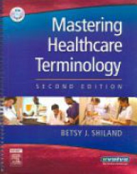 Shiland B. - Mastering Healthcare Terminology