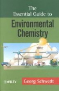 Schwedt G. - The Essential Guide to Environmental Chemistry
