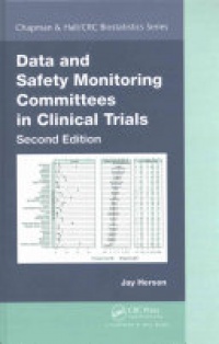 Jay Herson - Data and Safety Monitoring Committees in Clinical Trials
