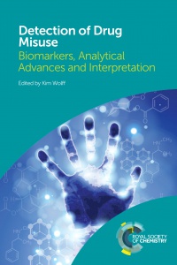 Wolff K. - Detection of Drug Misuse: Biomarkers, Analytical Advances and Interpretation