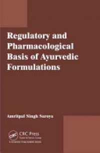 Amritpal Singh - Regulatory and Pharmacological Basis of Ayurvedic Formulations