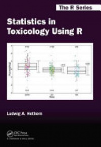 Ludwig A. Hothorn - Statistics in Toxicology Using R