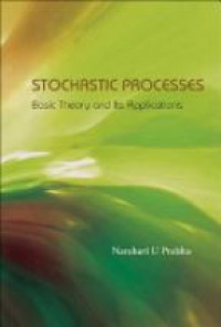 Prabhu N.U. - Stochastic Processes: Basic Theory And Its Applications