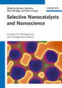 Zecchina A. - Selective Nanocatalysts and Nanoscience