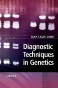 Serre J.-L. - Diagnostic Techniques in Genetics