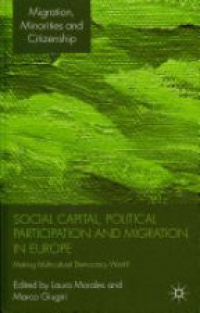 Morales L. - Social Capital, Political Participation and Migration in Europe