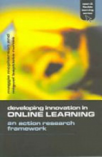 Maggie McPherson,Miguel Baptista Nunes - Developing Innovation in Online Learning: An Action Research Framework