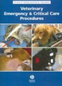 Veterinary Emergency & Critical Care Procedures
