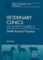 Small Animal Practice (Dentistry): Veterinary Clinics of North America: 