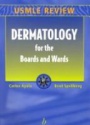 Usmle Review Dermatology for the Boards and Wards