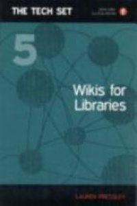 Lauren Pressley - Wikis for Libraries