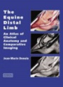The Equine Distal Limb: An Atlas of Clinical Anatomy and Comparative Imaging