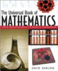 Darling D. - The Universal Book of Mathematics-From Abracadabra to Zeno´s Paradoxes