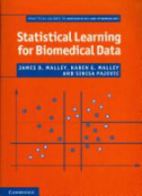 James D. Malley - Statistical Learning for Biomedical Data