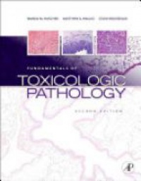 Haschek, Wanda M. - Fundamentals of Toxicologic Pathology