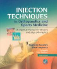 Saunders, Stephanie - Injection Techniques in Orthopaedics and Sports Medicine with CD-ROM