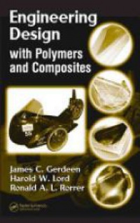 Gerdeen J. - Engineering Design with Polymers and Composites