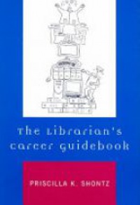 Shontz P. - The Librarian´s Career Guidebook