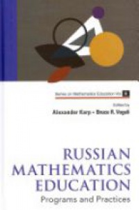 Vogeli Bruce R,Karp Alexander - Russian Mathematics Education: Programs And Practices
