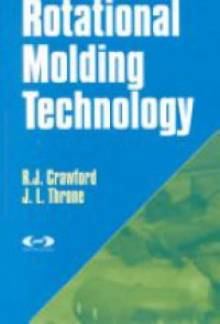 Crawford R. J. - Rotational Molding Technology