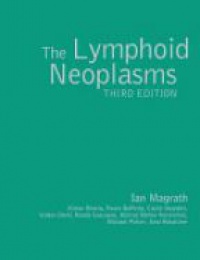 Ian Magrath - The Lymphoid Neoplasms