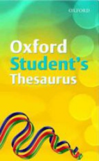Allen , Robert - Oxford Student's Thesaurus (2007 edition)