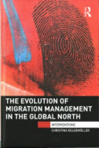 OELGEMOLLER - The Evolution of Migration Management in the Global North