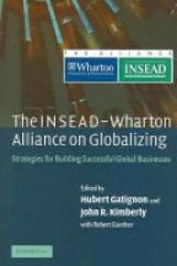 Gatignon - Insead Wharton Alliance on Globalizing: Strategies for Building Successful Global Bus.