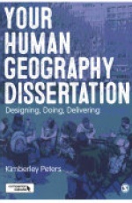 Your Human Geography Dissertation: Designing, Doing, Delivering