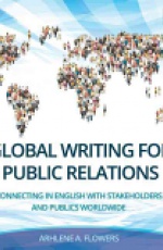Global Writing for Public Relations: Connecting in English with Stakeholders and Publics Worldwide