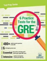 Vibrant Publishers - 6 Practice Tests for the GRE