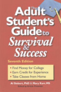 Al Siebert, Mary Karr - Adult Students Guide to Survival & Success