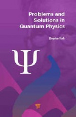 Problems and Solutions in Quantum Physics
