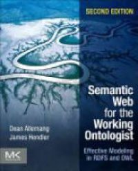 Allemang,D. - Semantic Web for the Working Ontologist