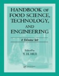 Hui Y. - Handbook of Food Science, Technology and Engineering, 4 Vol. Set