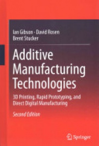 Gibson - Additive Manufacturing Technologies