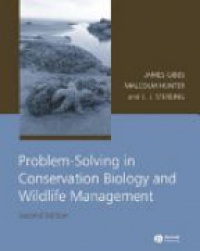 Gibbs J. - Problem Solving in Conservation Biology and Wildlife Management