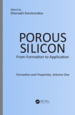 Porous Silicon:  From Formation to Application:  Formation and Properties, Volume One