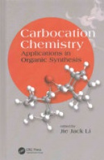Carbocation Chemistry: Applications in Organic Synthesis