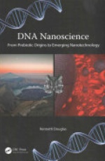 DNA Nanoscience: From Prebiotic Origins to Emerging Nanotechnology