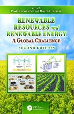 Renewable Resources and Renewable Energy: A Global Challenge, Second Edition