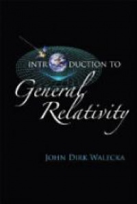 Walecka J. D. - Introduction To General Relativity