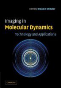 Whitaker - Imaging in Molecular Dynamics, Technology and Applications