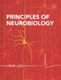 Liqun Luo - Principles of Neurobiology