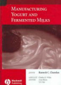 Chandan R. C. - Manufacturing Yogurt and Fermented Milks