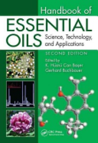 K. Husnu Can Baser, Gerhard Buchbauer - Handbook of Essential Oils: Science, Technology, and Applications, Second Edition