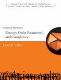 Sethna J. - Statistical Mechanics: Entropy, Order Parameters, and Complexity