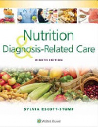 Sylvia Escott-Stump - Nutrition and Diagnosis-Related Care