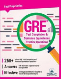 Vibrant Publishers - GRE Text Completion & Sentence Equivalence Practice Questions